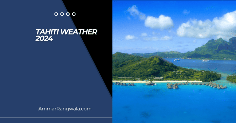 Tahiti Weather Guide 2024